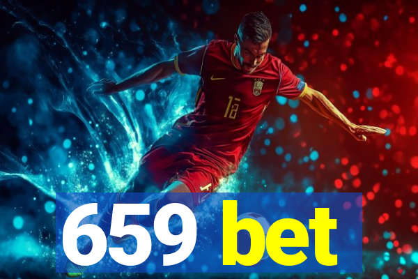 659 bet